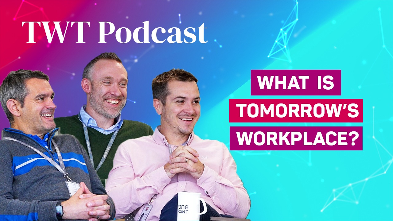 TWT E01 | What is Tomorrow’s Workplace?